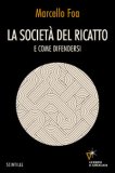 La Società del Ricatto e come Difendersi — Libro