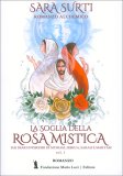 La Soglia della Rosa Mistica Vol. 1 — Libro