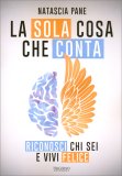La Sola Cosa che Conta — Libro
