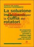 La Soluzione in 7 Minuti per la Cuffia dei Rotatori — Libro