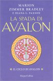 La Spada di Avalon - Il Ciclo di Avalon — Libro