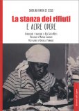 La Stanza dei Rifiuti e Altre Opere — Libro