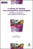 La Stima del Tempo nella Prospettiva Psicologica — Libro