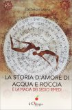 La Storia d'Amore di Acqua e Roccia — Libro