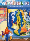 La Storia del Muro di Berlino — Libro