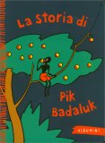 La Storia di Pik Badaluk — Libro