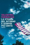 La Strada del Ritorno è Sempre più Corta — Libro