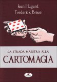 La Strada Maestra alla Cartomagia  — Libro