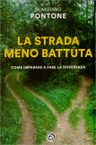 La Strada Meno Battuta — Libro