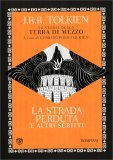 La Strada Smarrita ed Altri Scritti — Libro