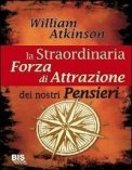 Ebook - La Straordinaria Forza di Attrazione dei nostri Pensieri — eBook