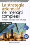 La Strategia Aziendale nei Mercati Complessi — Libro