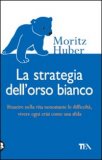 La Strategia dell'Orso Bianco — Libro