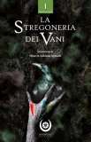 La Stregoneria dei Vani — Libro
