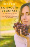 La Svolta Vegetale — Libro