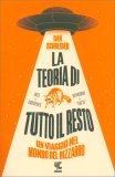 La Teoria di Tutto il Resto — Libro