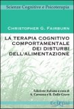 La Terapia Cognitivo Comportamentale dei Disturbi dell'Alimentazione — Libro