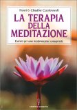 LA TERAPIA DELLA MEDITAZIONE
Esercizi per una trasformazione consapevole
di Henri Czechorowski, Claude Czechorowski

