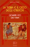 La Terra e il Cielo degli Etruschi — Libro