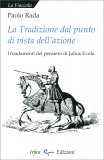 La Tradizione dal Punto di Vista dell'Azione — Libro