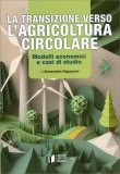 La Transizione Verso l'Agricoltura Circolare — Libro