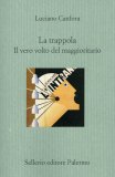 La Trappola - Il Vero Volto del Maggioritario  — Libro