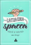La Tua Idea Spacca — Libro