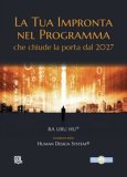 La Tua Impronta Nel Programma Che Chiude La Porta Dal 2027 Human Design System® 