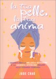 La Tua Pelle, la Tua Anima — Libro