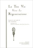 La Tua Via Verso la Rigenerazione — Libro