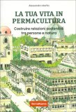 La Tua Vita in Permacultura — Libro
