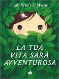 La Tua Vita Sarà Avventurosa — Libro