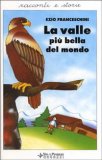 La Valle più Bella del Mondo  — Libro