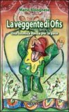 La Veggente di Ofis  — Libro