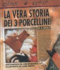 La Vera Storia dei 3 Porcellini! — Libro