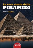 La Vera Storia delle Piramidi — Libro