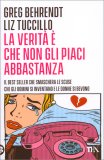 La Verità È che Non gli Piaci Abbastanza — Libro