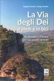 La via degli Dei a piedi e in bici — Libro
