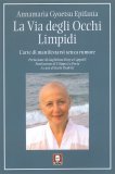 La Via degli Occhi Limpidi — Libro