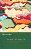 La Via del Bosco — Libro