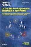 La Via dell'Enneagramma: Psicologia e Spiritualità — Libro