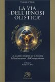 La Via dell'Ipnosi Olistica — Libro