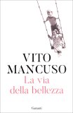 La Via della Bellezza — Libro