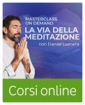 La Via della Meditazione. Masterclass On-Demand
