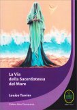 La Via della Sacerdotessa del Mare — Libro