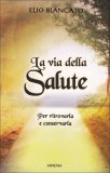 La Via della Salute  — Libro