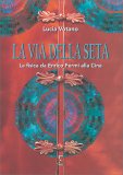 La Via della Seta — Libro