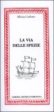 La Via delle Spezie — Libro