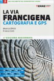 La Via Francigena Cartografia e Gps — Libro