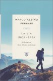 La Via Incantata — Libro